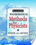 Essential mathematical methods for physicists /