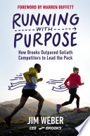 Running with purpose : how Brooks outpaced Goliath competitors to lead the pack /