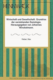 Wirtschaft und Gesellschaft : Grundriss der verstehenden Soziologie /