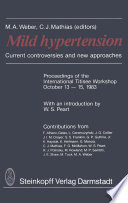 Mild Hypertension : Current controversies and new approaches /
