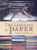 The language of paper : a history of 2000 years /