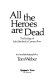 All the heroes are dead ; the ecology of John Steinbeck's Cannery Row /