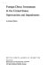 Foreign direct investment in the United States : opportunities and impediments /