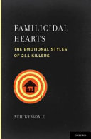 Familicidal hearts : the emotional styles of 211 killers /