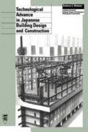 Technological advance in Japanese building design and construction /