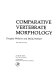 Comparative vertebrate morphology /