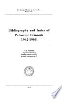Bibliography and index of Paleozoic crinoids, 1942-1968 /