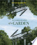 Autobiography of a garden /