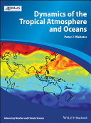 Dynamics of the tropical atmosphere and oceans /