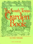 The South Texas garden book /