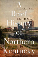 A brief history of northern Kentucky /
