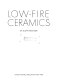 Low-fire ceramics /