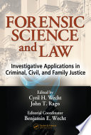 Forensic Science and Law : Investigative Applications in Criminal, Civil and Family Justice.