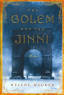 The golem and the jinni : a novel /
