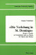"Die Verlobung in St. Domingo" : Kleist's Novelle in translation and as a basis for opera and drama /