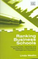 Ranking business schools : forming fields, identities and boundaries in international management education /