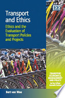 Transport and ethics : ethics and the evaluation of transport policies and projects /