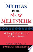 Militias in the new millennium : a test of Smelser's theory of collective behavior /