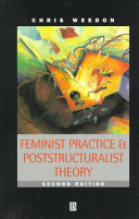 Feminist practice and poststructuralist theory /