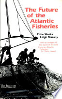 The future of the Atlantic fisheries /