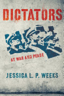 Dictators at war and peace /