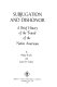 Subjugation and dishonor : a brief history of the travail of the Native Americans /