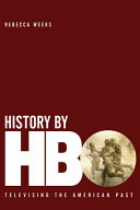 History by HBO : televising the American past /