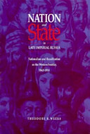 Nation and state in late Imperial Russia : nationalism and Russification on the western frontier, 1863-1914 /