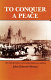 To conquer a peace : the war between the United States and Mexico /