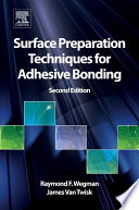 Surface Preparation Techniques for Adhesive Bonding.