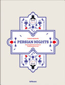 Persian nights : amazing boutique hotels & guesthouses in Iran /