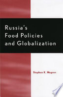 Russia's food policies and globalization /