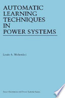 Automatic learning techniques in power systems /