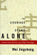 The courage to stand alone : letters from prison and other writings /