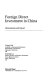 Foreign direct investment in China : determinants and impact /