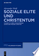 Soziale Elite und Christentum : Studien zu ordo-Angehörigen unter den frühen Christen /