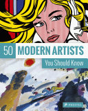 50 modern artists you should know /
