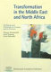 Transformation in the Middle East and North Africa : challenge and potentials for Europe and its partners /