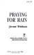 Praying for rain /