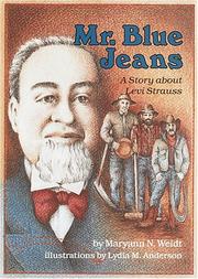 Mr. Blue Jeans : a story about Levi Strauss /
