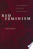 Red feminism : American communism and the making of women's liberation /