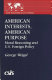 American interests, American purpose : moral reasoning and U.S. foreign policy /