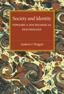 Society and identity : toward a sociological psychology /