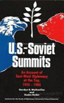 U.S.-Soviet summits : an account of East-West diplomacy at the top, 1955-1985 /