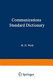 Communications standard dictionary /