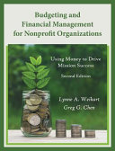 Budgeting and financial management for nonprofit organizations : using money to drive mission success /