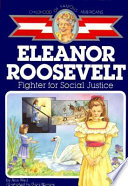 Eleanor Roosevelt : fighter for social justice /