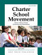 Charter school movement : history, politics, policies, economics and effectiveness /