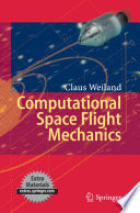 Computational space flight mechanics /