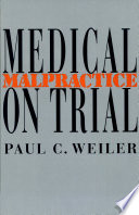 Medical malpractice on trial /